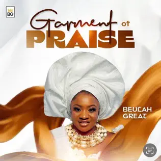 Beulah Great - Garment of Praise